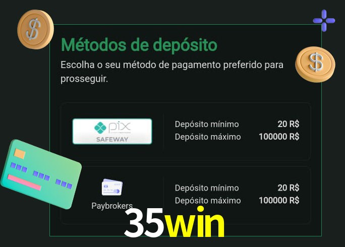 O cassino 35win oferece uma grande variedade de métodos de pagamento